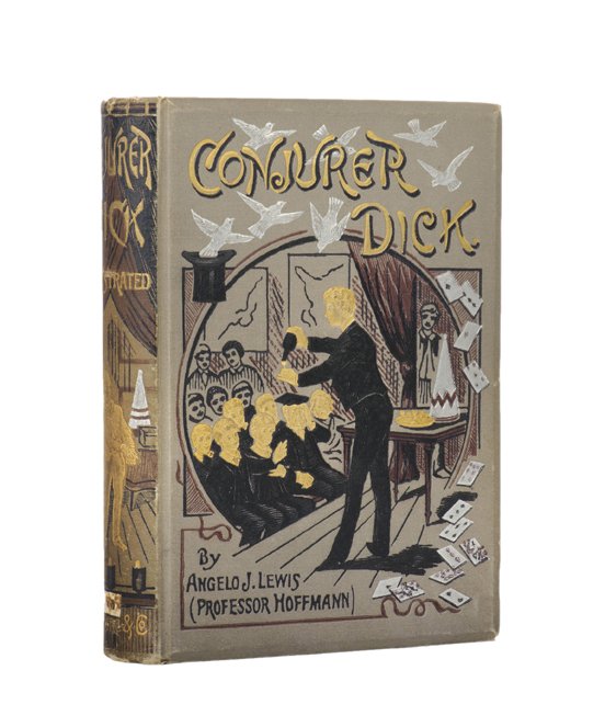 Hoffmann, Professor (Angelo Lewis). Conjurer Dick.: Hoffmann, Professor (Angelo Lewis). Conjurer Dick. London, 1885. Grey pictorial cloth elaborately stamped in black, red, silver and gold. Illustrated. 8vo. Ex-libris Oscar Teale and John McKinven. Bin