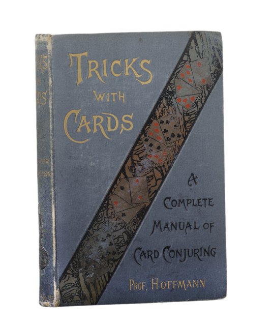 Hoffmann, Professor. Tricks with Cards. London 1889: Hoffmann, Professor. Tricks with Cards. London, 1889. Grey pictorial cloth. Illustrated. 8vo. Extremities worn and rubbed, rear hinge loose, otherwise good condition.