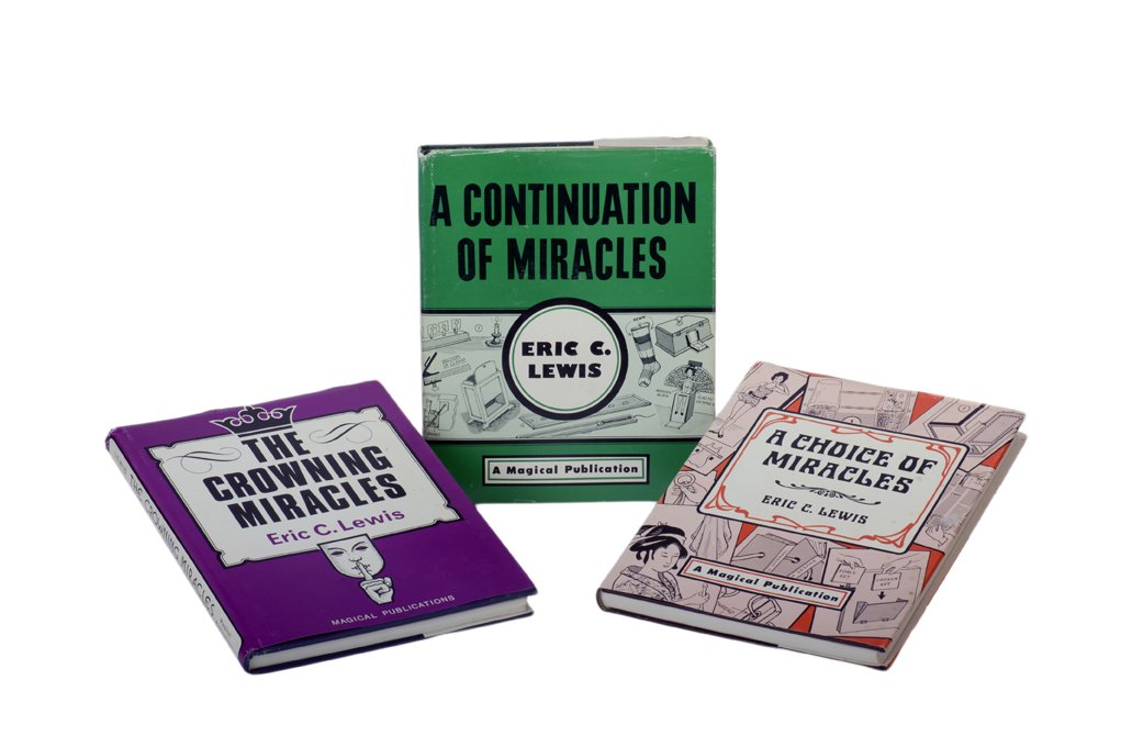 Lewis, Eric. The Eric Lewis Trilogy. 1980-83.: Lewis, Eric. The Eric Lewis Trilogy. Including A Choice of Miracles (1980), A Continuation of Miracles (1980), and The Crowning Miracles (1983). All three in cloth with jackets. Illustrated by the aut