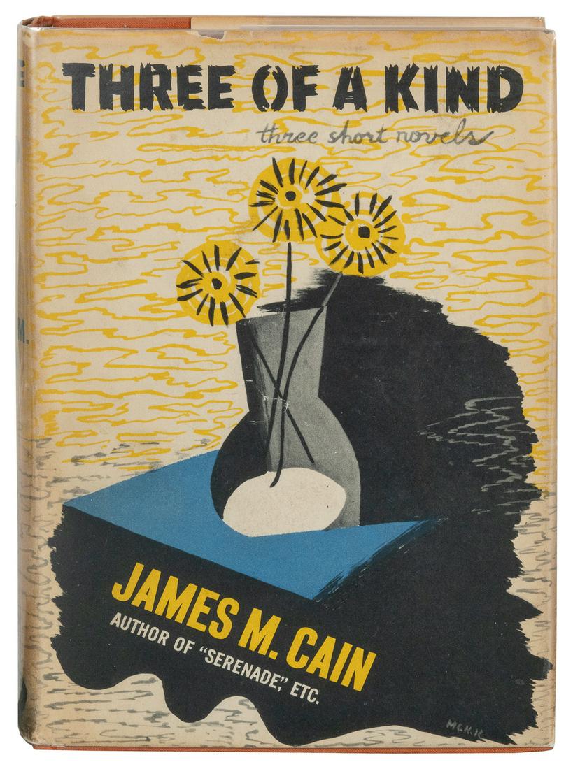 CAIN, James M. (1892-1977). Three of a Kind. New York: Alfr... (1 of 2)