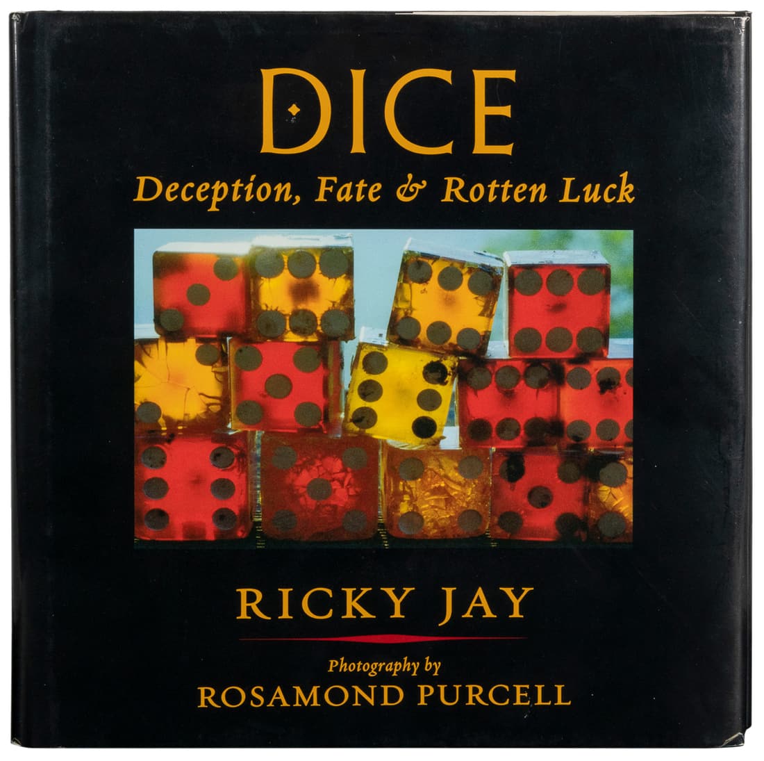 JAY, Ricky. Dice. Deception, Fate & Rotten Luck. New York: ... (1 of 2)
