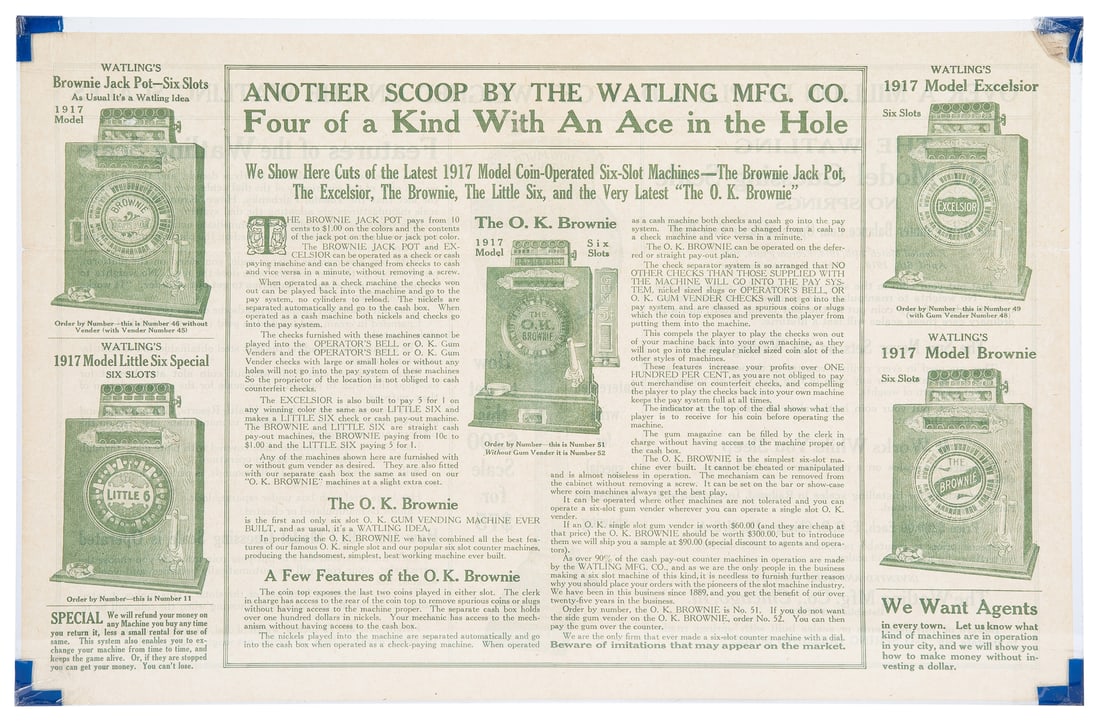Watling Poster for Tabletop Wheel Slots and Scales. Chicago...: Watling Poster for Tabletop Wheel Slots and Scales. Chicago: Watling Mfg. Co., 1917. Double-sided tabloid advertising various slot machines and weight scales. Text in green. Products include The Brown