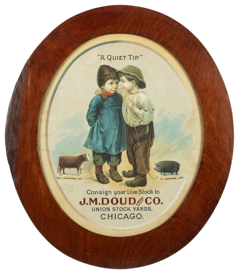 “A Quiet Tip” / Consign Your Live Stock to J. M. Doud and C...: “A Quiet Tip” / Consign Your Live Stock to J. M. Doud and Co. Union Stock Yards Chicago. Chicago: Sherwood Litho Co., ca. early 20th century. Lithographed poster of one small boy whisperin