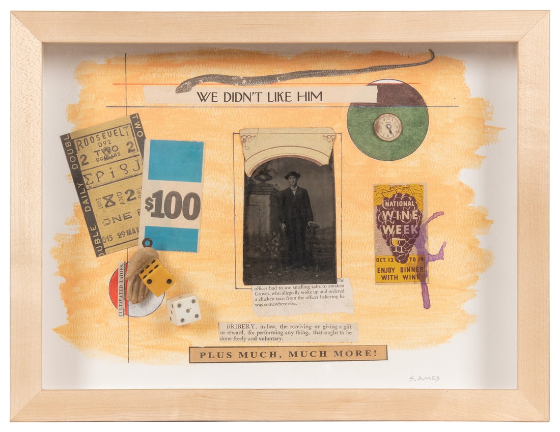 AMES, Steven (American, 20th century). We Didn’t Like Him. ...: AMES, Steven (American, 20th century). We Didn’t Like Him. [Ca. 20th - 21st century]. Multi-media shadow box sculpture. Signed at lower right corner. Frame size 9 ¾ x 12 ¾”. Exce