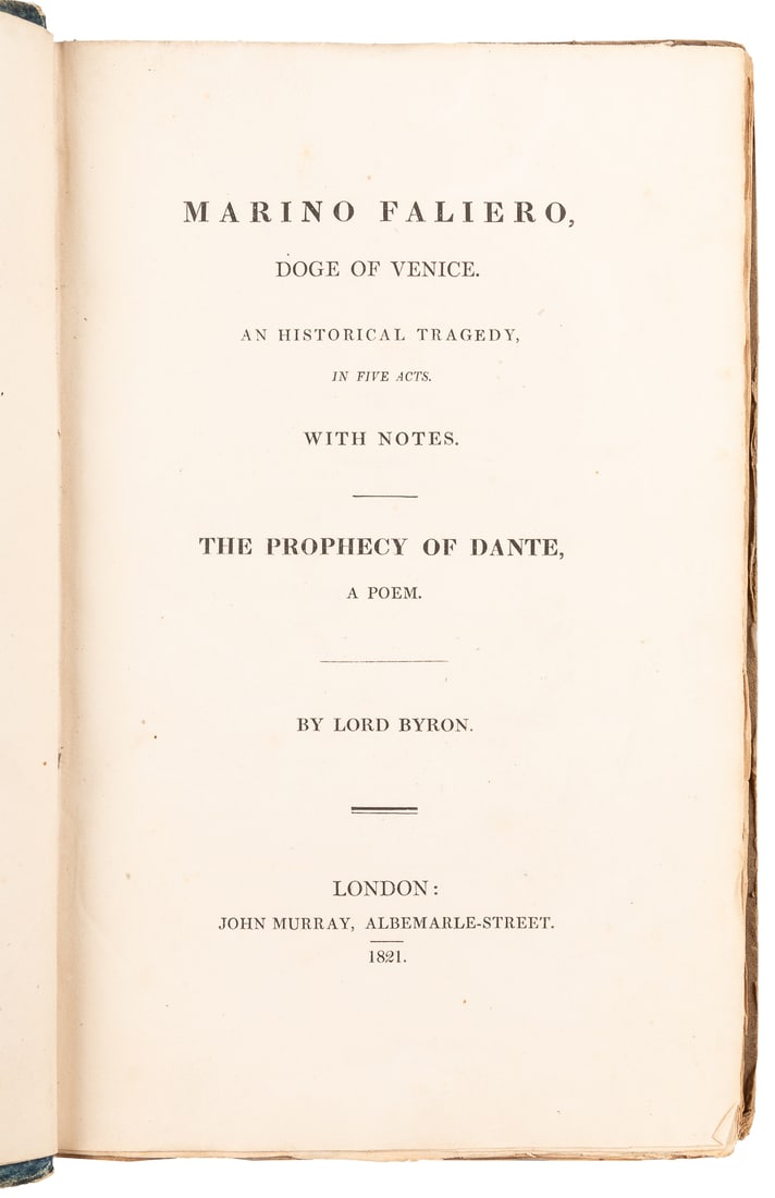 BYRON, George Gordon, Lord (1788-1824). Marino Faliero, Dog...: BYRON, George Gordon, Lord (1788-1824). Marino Faliero, Doge of Venice… The Prophecy of Dante… London: John Murray, 1821. 8vo. Half-title. Publisher’s blue marbled paper over drab bo