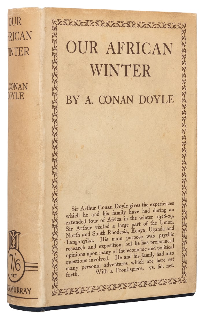 DOYLE, Arthur Conan (1859-1930). Our African Winter. London...: DOYLE, Arthur Conan (1859-1930). Our African Winter. London: John Murray, [1929]. 8vo. Original gilt-lettered dark blue cloth, covers ruled in blind (spine slightly darkened); ORIGINAL DUST JACKET (sp
