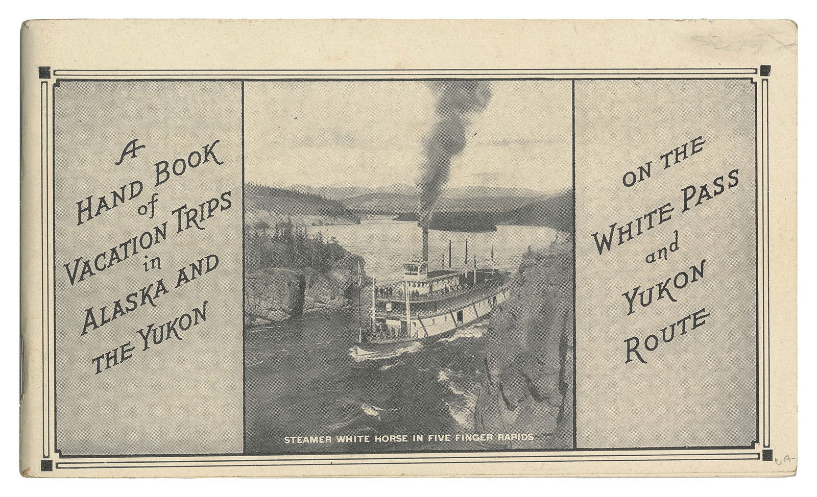 [ALASKA GOLD RUSH]. A Hand Book of Vacation Trips in Alaska... (1 of 2)