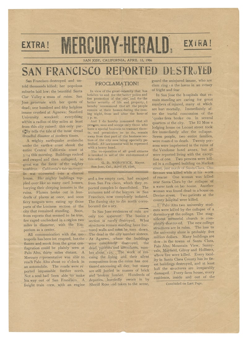 [SAN FRANCISCO EARTHQUAKE]. Mercury-Herald. San Francisco R...: [SAN FRANCISCO EARTHQUAKE]. Mercury-Herald. San Francisco Reported Destroyed. San Jose, CA, 18 April 1906. 4pp., 4to (292 x 210 mm), old folds, few splits. A VERY RARE SAME-DAY PRINTING OF THE EARTHQU