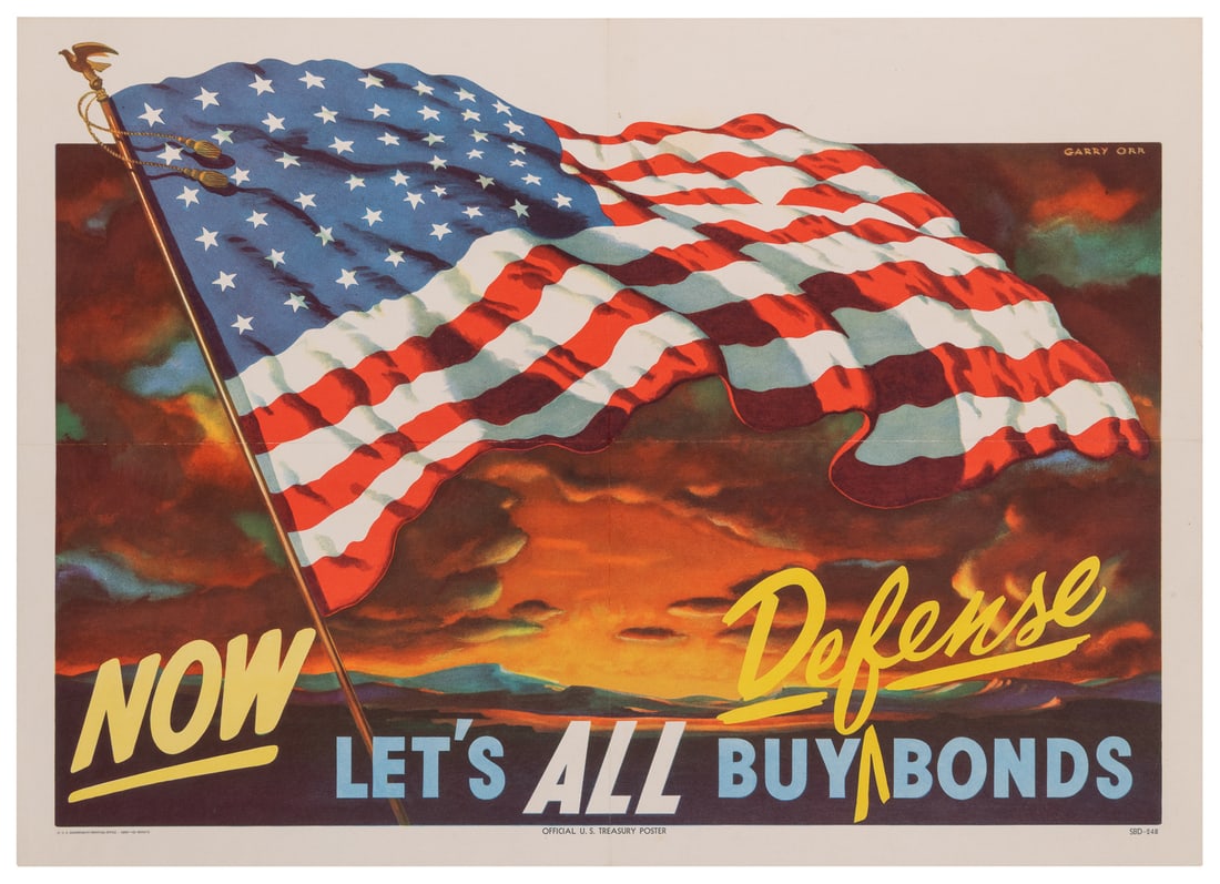 ORR, Gary. Now Let’s All Buy Defense Bonds. 1950. Washingto...: ORR, Gary. Now Let’s All Buy Defense Bonds. 1950. Washington D.C.: Government Printing Office. Showing an American flag billowing in front of an orange sky. 18 ½ x 26”. Linen backed.