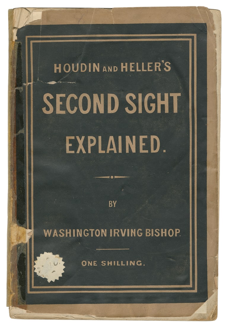 BISHOP, Washington Irving (1855 – 1889). Second Sight Expla...: BISHOP, Washington Irving (1855 – 1889). Second Sight Explained. A Complete Exposition of Clairvoyance or Second Sight, as Exhibited by the Late Robert Houdin and Robert Heller. Edinburgh & Glas