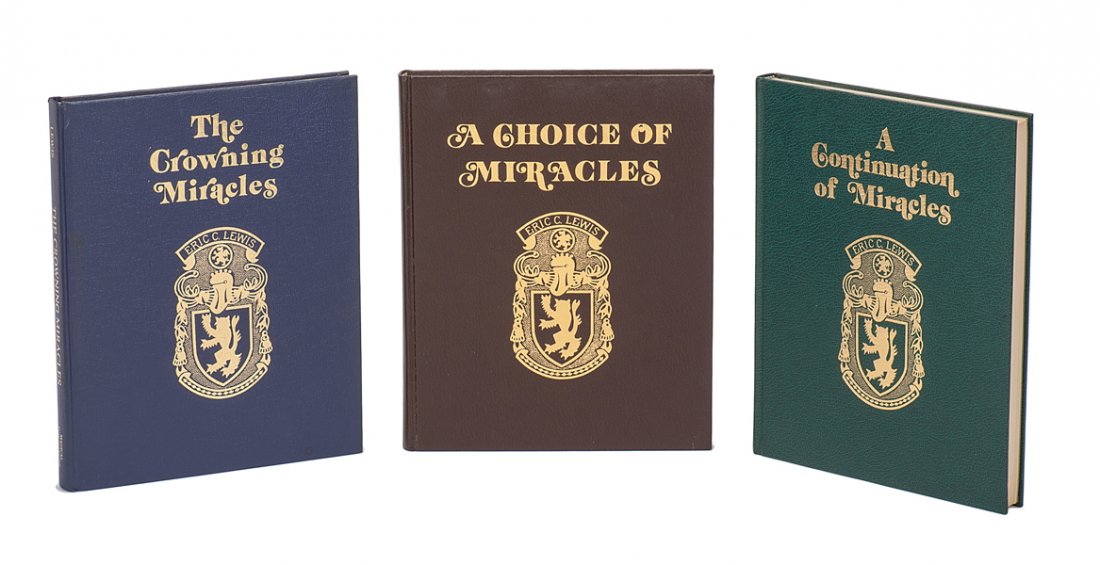 The Eric Lewis Trilogy. Three vols., two inscribed.: Lewis, Eric. The Eric Lewis Trilogy. Including A Choice of Miracles (1980), A Continuation of Miracles (1980), and The Crowning Miracles (1983). All three in cloth, but lacking jackets. Illustrated by