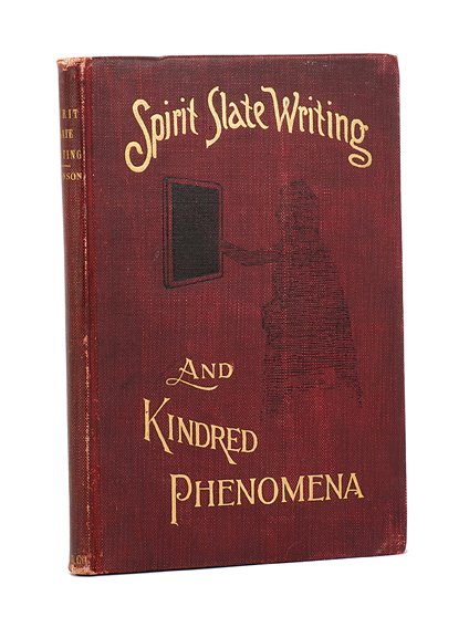 Robinson, W.E. Spirit Slate Writing and Kindred Ph: Robinson, W.E. Spirit Slate Writing and Kindred Phenomena. New York: Munn & Co., 1898. Red cloth stamped in gold and black. Illustrated. Small 8vo. Cloth darkened, ex-libris and embossed name on title