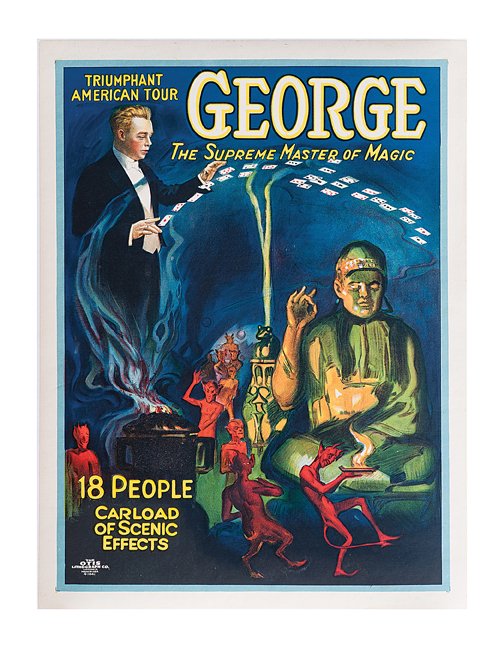 George. Triumphant American Tour. Half sheet litho: George, Grover. Triumphant American Tour. George. Supreme Master of Magic. Cleveland, Otis Litho., ca. 1920. Half-sheet (20 x 26 ½”) color lithographed poster of the Ohio-born magician, scaling car