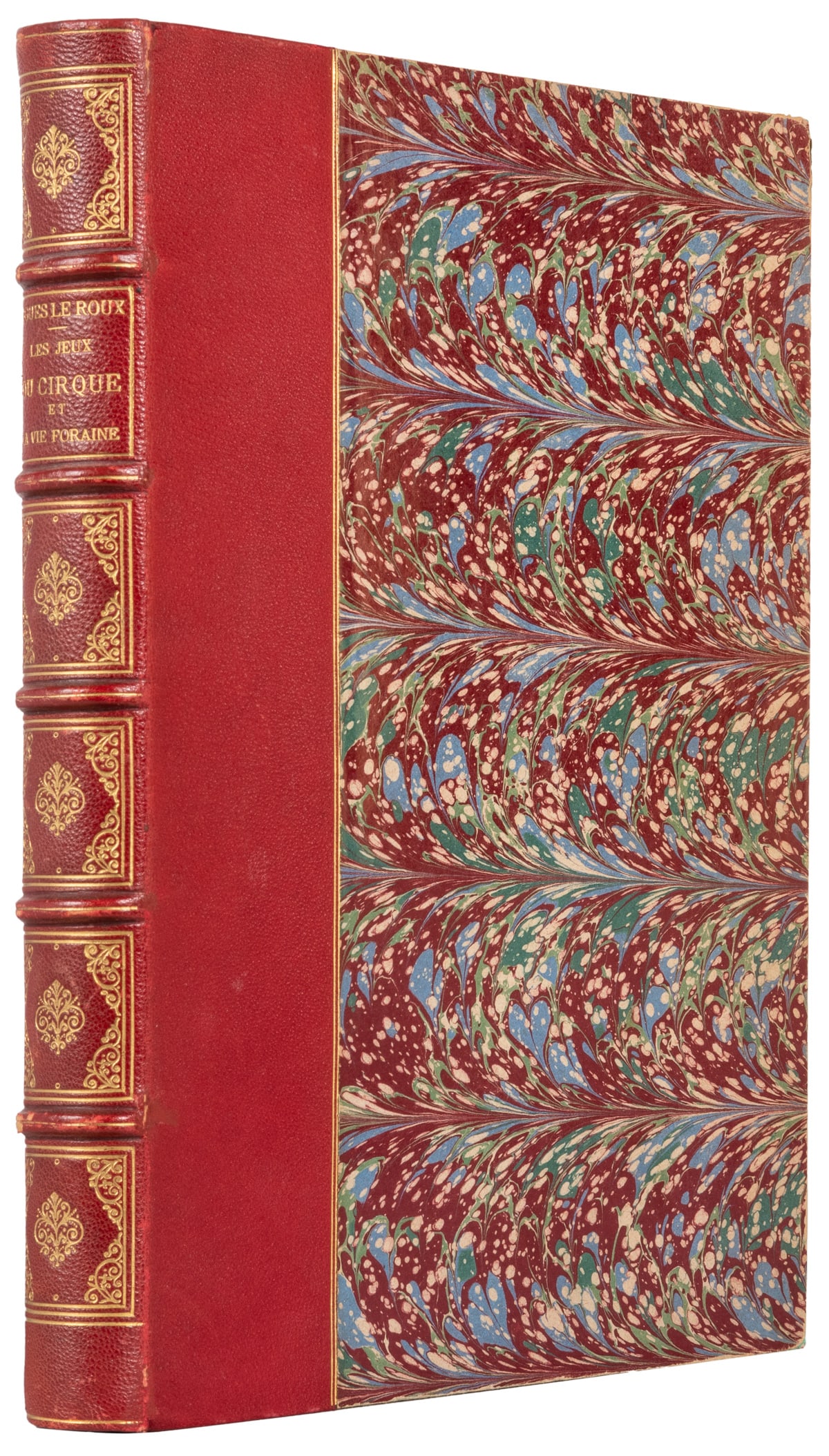 LE ROUX, Hugues (1860-1925). Les Jeux du Cirque et la Vie F...: LE ROUX, Hugues (1860-1925). Les Jeux du Cirque et la Vie Foraine. Paris: Plon, [1889]. Contemporary one-third crimson morocco gilt, marbled sides and endpapers (original wrappers