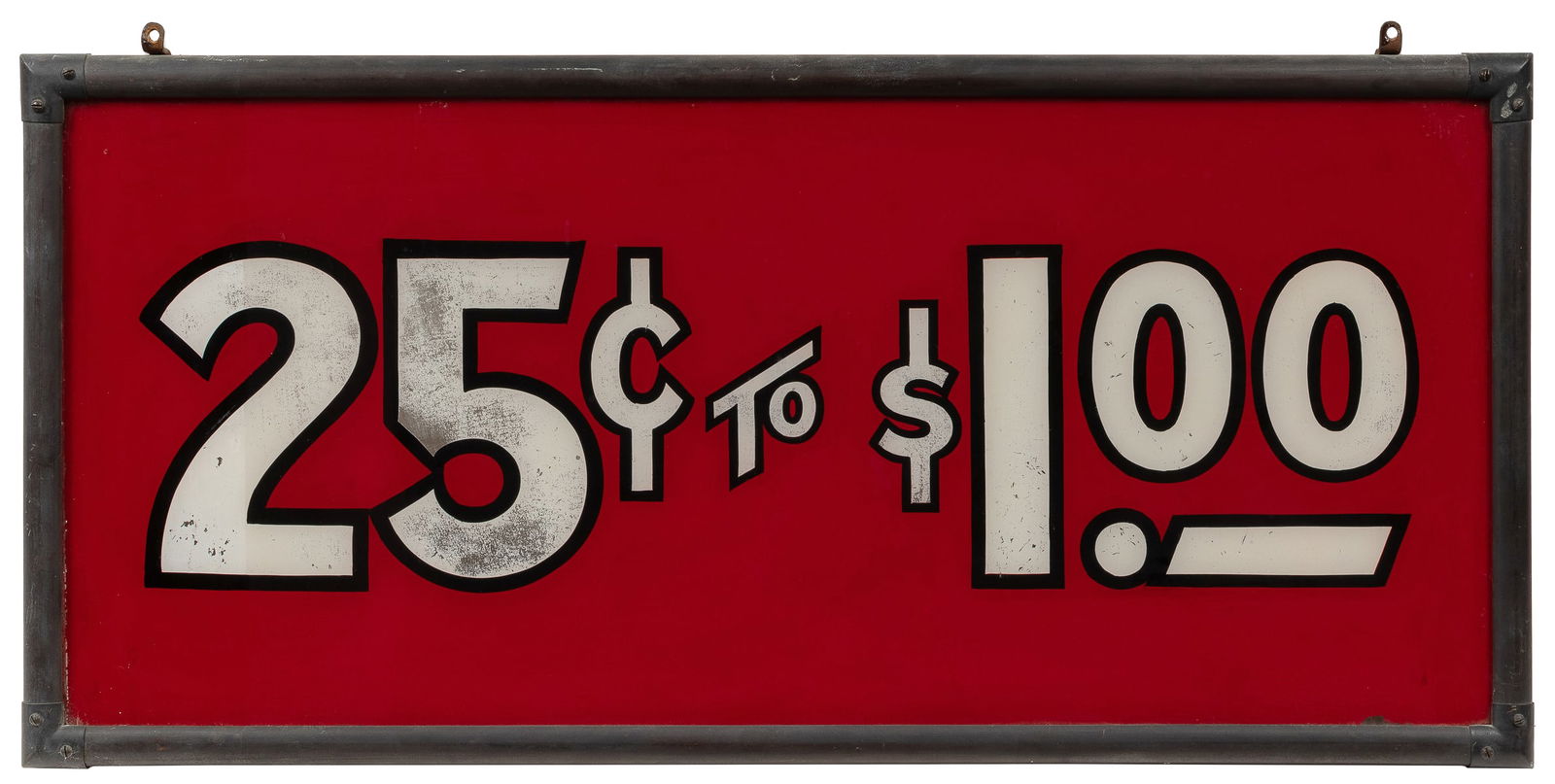 25 Cents to $1.00 Reverse-Glass Sign. American, ca. 1930s-4... (1 of 1)