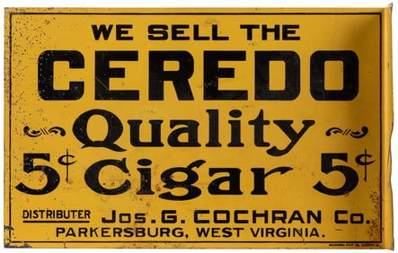 We Sell the Ceredo Quality Cigars Metal Flange Sign. Dayton...