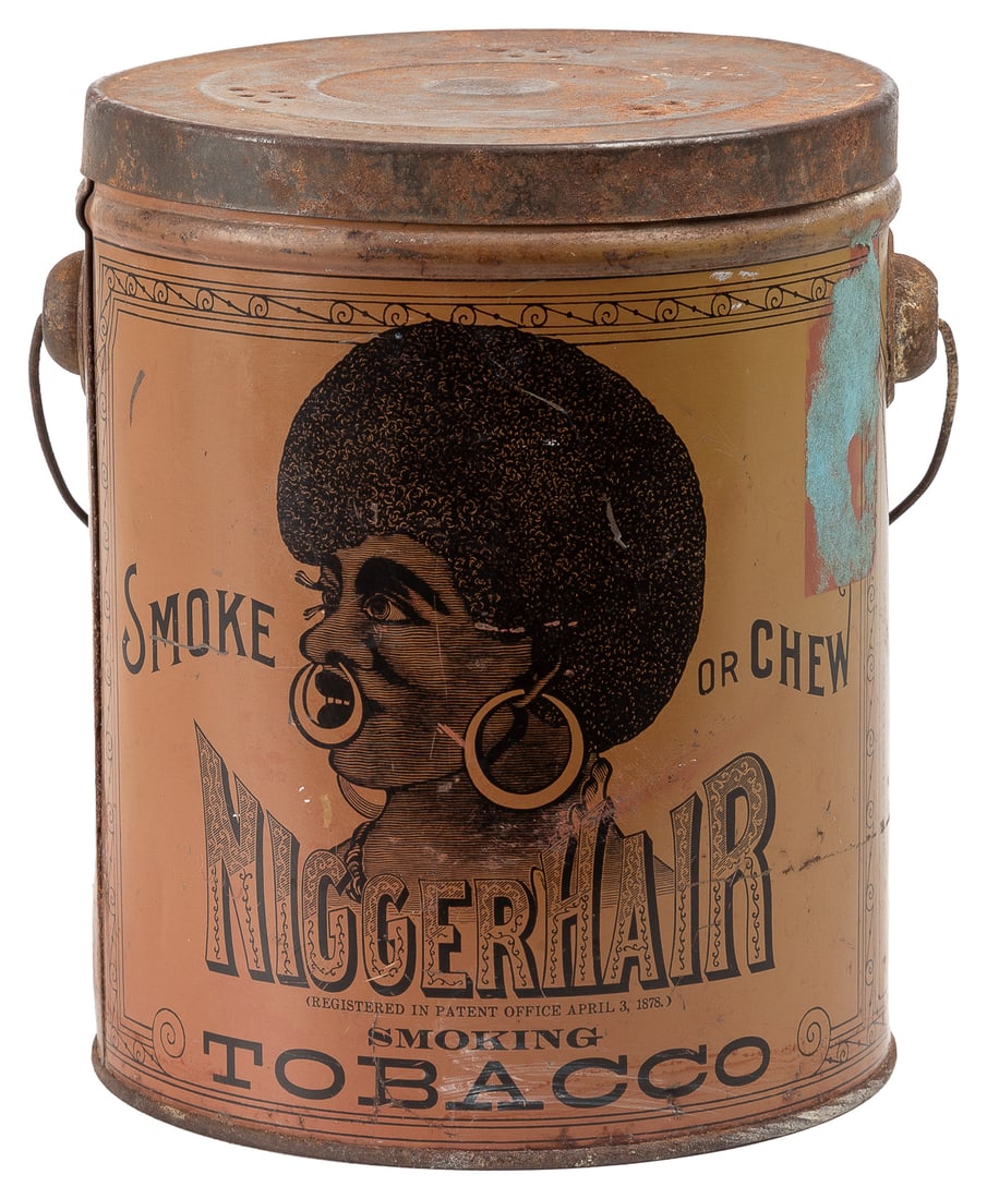Nigger Hair Tobacco Advertising Tin Pail. Milwaukee: B. Lei...: Nigger Hair Tobacco Advertising Tin Pail. Milwaukee: B. Leidersdorf Co., [ca. 1910]. Factory no 27, District of KY. Lithographed advertising tin with lid and swing handle. 6 ¾ h x 5 ½”
