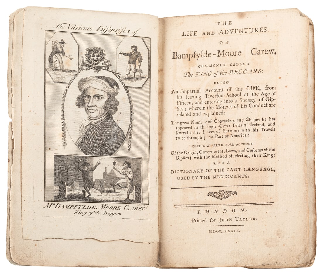 [CAREW, Bampfylde Moore 1690 - 1758] The Life and Adventure...: [CAREW, Bampfylde Moore 1690 - 1758] The Life and Adventures of Bampfylde-Moore Carew, Commonly Called the King of Beggars. London: for John Taylor, 1789. An accounting of the life of Carew, an E