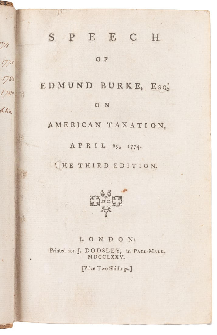 [AMERICANA]. BURKE, Edmund (1729-1797). Four Early Editions...: [AMERICANA]. BURKE, Edmund (1729-1797). Four Early Editions of Speeches on Reconciliation with the American Colonies Bound in One Volume, including: On American Taxation, April 19th,1774 [Third Editio