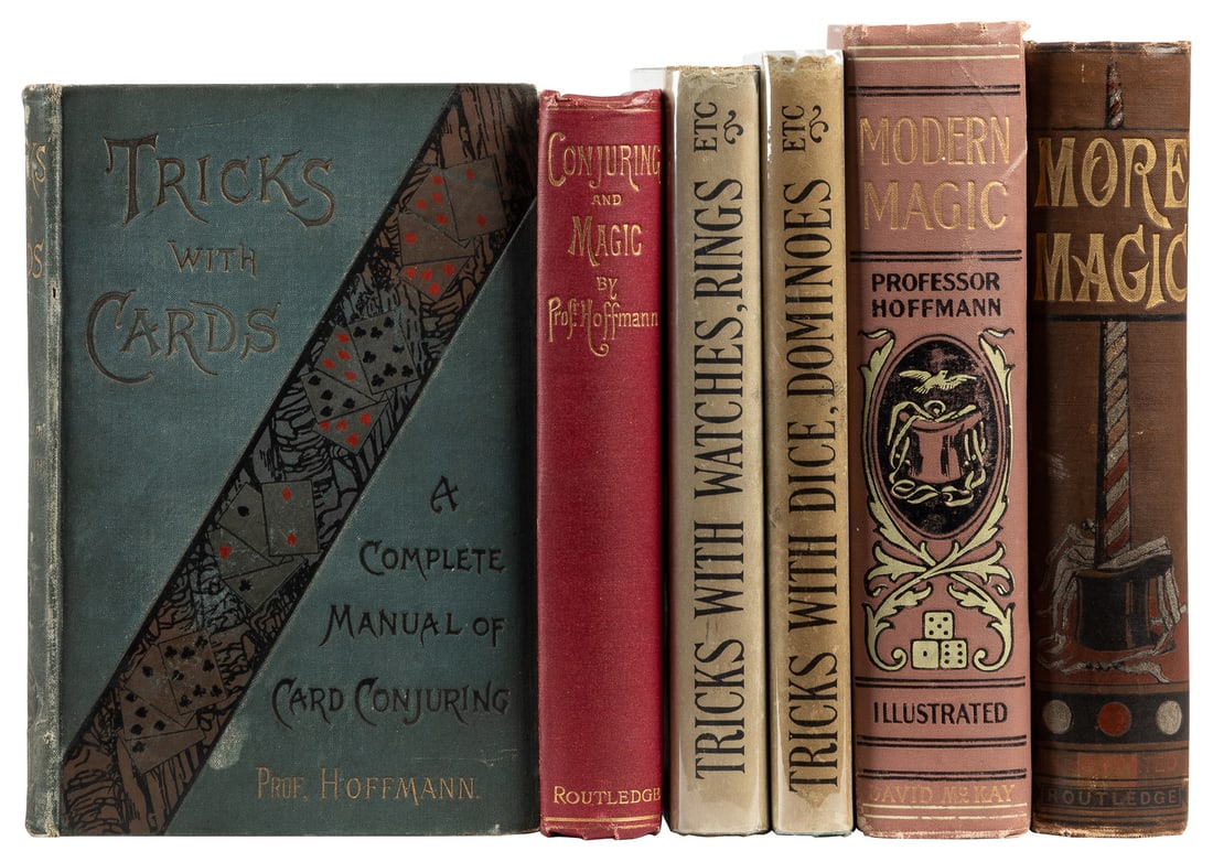 HOFFMAN, Professor (Angelo Lewis, 1839–1919). Six Volumes o...: HOFFMAN, Professor (Angelo Lewis, 1839–1919). Six Volumes on Magic and Conjuring. Includes: More Magic. London: George Routledge and Sons, 1890. Pictorial brown cloth. — Modern Magic. Phil