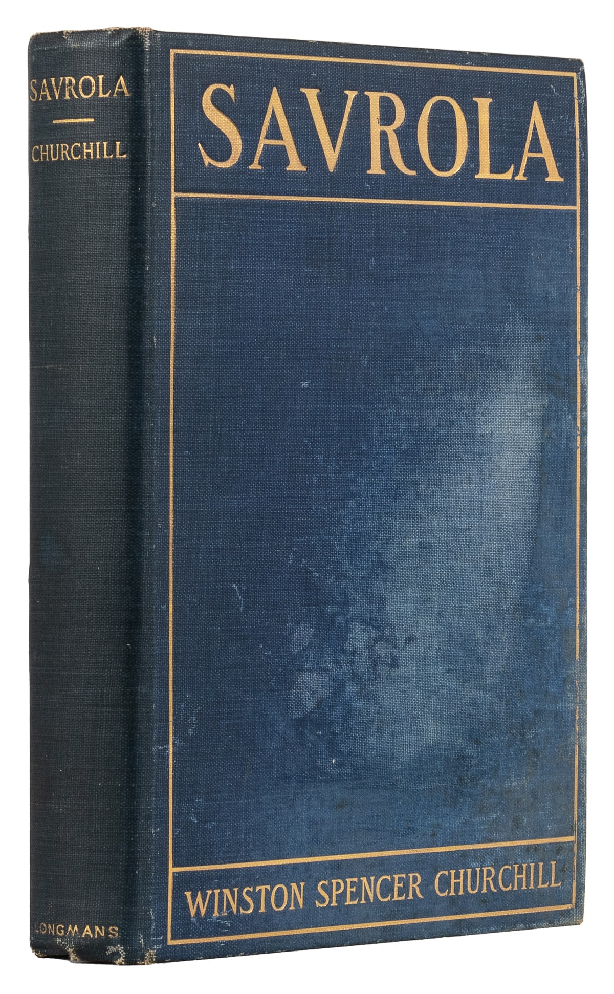 CHURCHILL, Sir Winston S. (1874-1965). Savrola. A Tale of t...: CHURCHILL, Sir Winston S. (1874-1965). Savrola. A Tale of the Revolution in Laurania. New York: Longmans, Green, and Co., 1900. 8vo. 345, [1, blank], [24, catalogue] pp. Publisher’s full blue cl