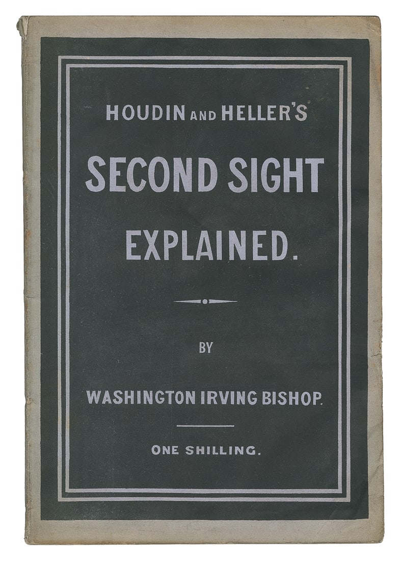 BISHOP, Washington Irving (1855 – 1889). Second Sight Expla...: BISHOP, Washington Irving (1855 – 1889). Second Sight Explained. A Complete Exposition of Clairvoyance or Second Sight, as Exhibited by the Late Robert Houdin and Robert Heller. Edinburgh & Glas