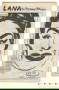 [ZINES]. PETTIBON, Raymond (America, b. 1957). Lana. Lawnda...