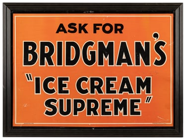 Bridgman’s “Ice Cream Supreme” Soda Fountain Sign. Lithogra...