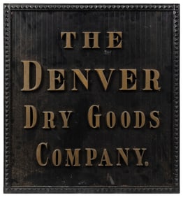The Denver Dry Goods Company Cast Iron Sign. [Ca. 20th cent...