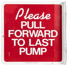 “Please Pull Forward to Last Pump” Double-Sided Flange Sign...