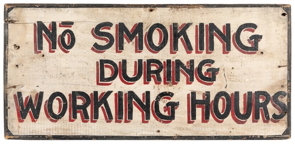 “No Smoking During Working Hours” Hand-Painted Worksite Sig...