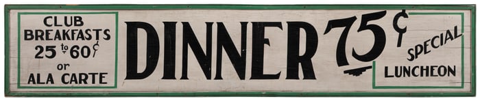 [WISCONSIN DELLS]. Large Hand-Painted Sign, “Dinner 75¢ Spe...
