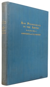 [AMUNDSEN, Roald (1872-1928) and ELLSWORTH, Lincoln (1880-1...