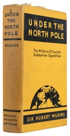 WILKINS, Hubert, Sir (1888-1958). Under the North Pole: The...