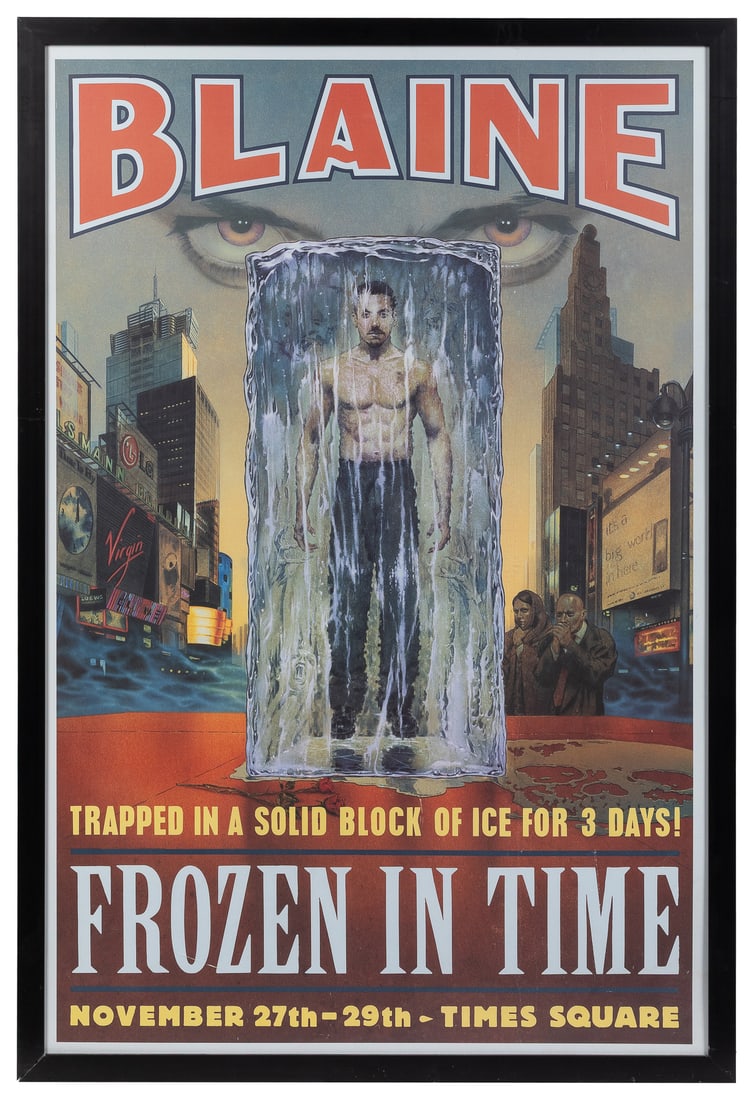 BLAINE, David (b. 1973). Blaine. Frozen in Time. Circa 2000...: BLAINE, David (b. 1973). Blaine. Frozen in Time. Circa 2000. One-sheet offset poster picturing the stuntman and magician encased in a block of ice “for three days” in New York’s Time