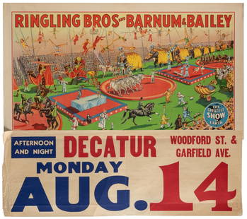 Ringling Bros. and Barnum & Bailey. Circa 1940s. Color offs...: Ringling Bros. and Barnum & Bailey. Circa 1940s. Color offset lithograph poster, approx. 15 ½ x 28”, excluding date-tail for Decatur. Unbacked. Minor wear along edges. B+.
