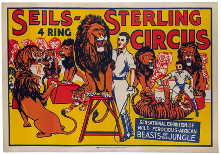Seils-Sterling 4 Ring Circus. Circa 1940s. Color block-prin...: Seils-Sterling 4 Ring Circus. Circa 1940s. Color block-printed poster depicting a lion tamer. 28 ¼ x 41 ¼”. Linen backed. Minor wear. A/A-.