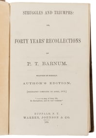 BARNUM, P.T. Struggles and Triumphs; or Forty Years’ Recoll...