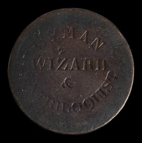 WYMAN, John. Wyman the Wizard advertising Token. American, ...