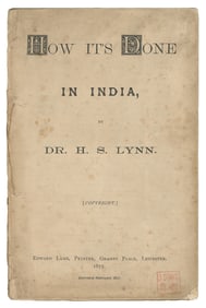 LYNN, Dr. (J.W. Simmons, 1836 - 99). How It’s Done in India...