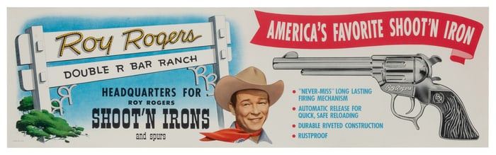Roy Rogers Shoot’n Irons and Spurs Advertising Poster. USA,...