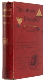 CARNEGIE, Andrew (1835-1919). Triumphant Democracy or Fifty...