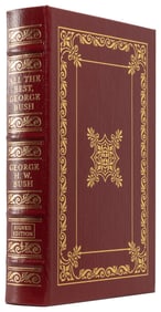 [FINE BINDINGS]. [EASTON PRESS]. BUSH, George H. W. (1924-2...
