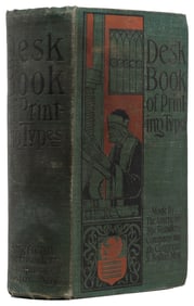 [TYPOGRAPHY]. A Desk Book of Printing Types to Which Is App...