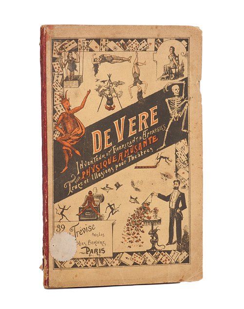 Charles DeVere early conjuring catalog. Paris, c. 1900: DeVere, Charles. DeVere Inventeur et Fabricant D’Appareils Physique Amusante. Paris: DeVere, ca. 1900. Yellow pictorial wraps, illustrated profusely with woodcuts. 8vo. Paper label on front wrap, sp