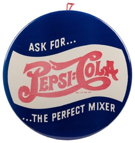 “Ask for…Pepsi-Cola…The Perfect Mixer” Advertising Sign. Ro...