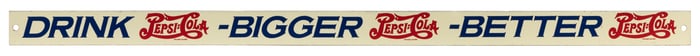 Pepsi-Cola “Drink Bigger Better” Tin Tacker. Single sided s...