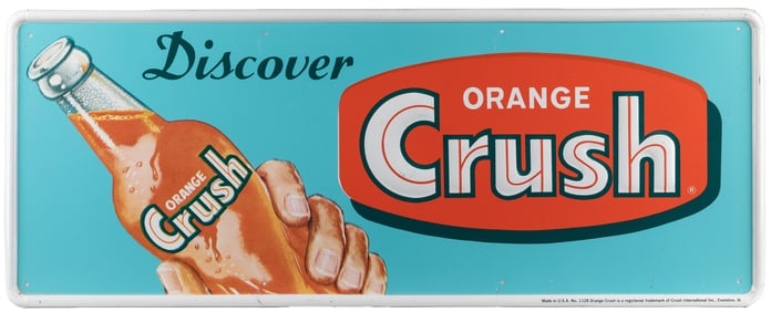 “Discover Orange Crush” Embossed Tin Sign. Circa early 20th...