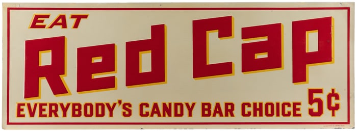 “Eat Red Cap / Everybody’s Candy Bar Choice 5 Cents” Emboss...