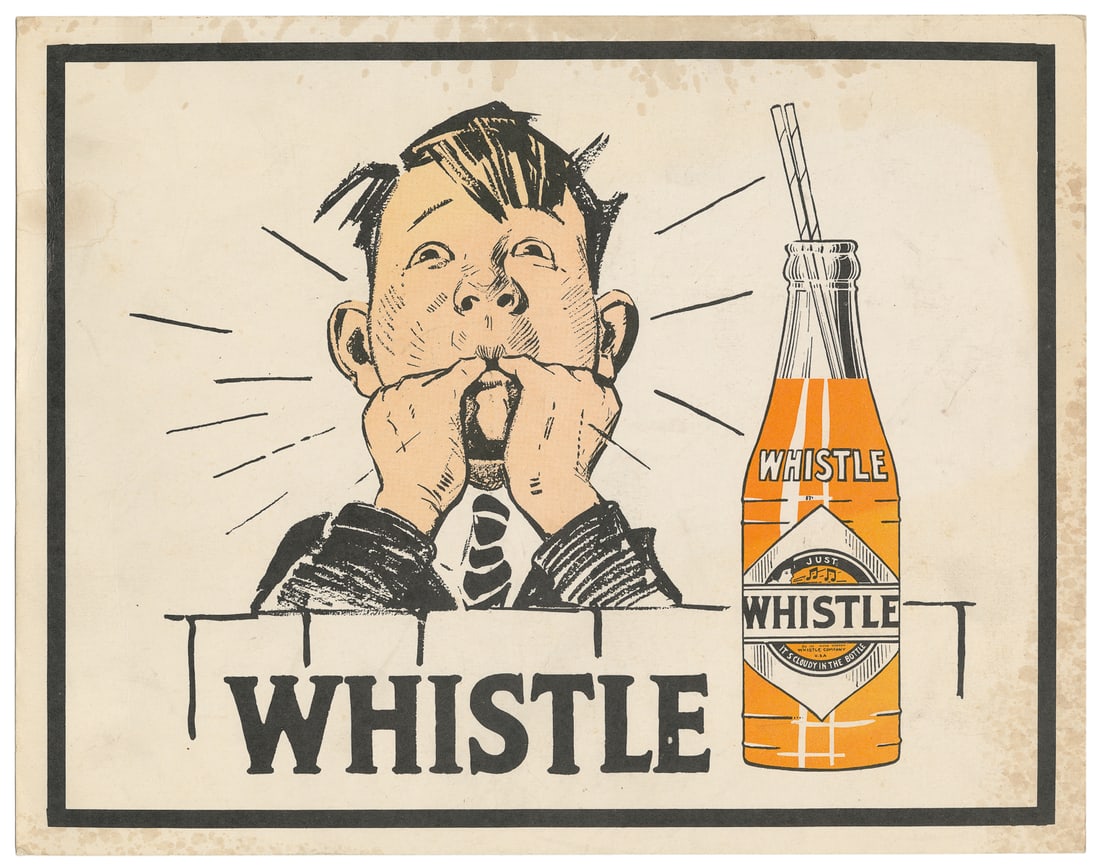 Trio of American advertising cardstock signs. American, ca....: Trio of American advertising cardstock signs. American, ca. 1920s-30s. Including Whistle soda, showing a boy whistling for the soda, illustrated at right – “It’s Cloudy in the Bottle